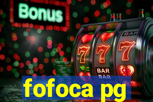 fofoca pg